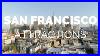 10_Top_Tourist_Attractions_In_San_Francisco_Travel_Video_01_ok