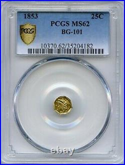 1853 Oct Lib G25C California Fractional Gold / BG-101 PCGS MS62 PCGS Plate Coin