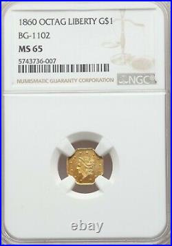 1860 Oct G1$ California Fractional Gold / BG-1102 NGC MS65 High Grade! POP 5/0