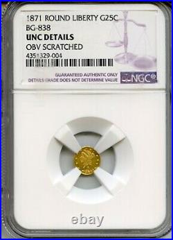 1871 Rd Lib G25C California Fractional Gold / BG-838 NGC UNC