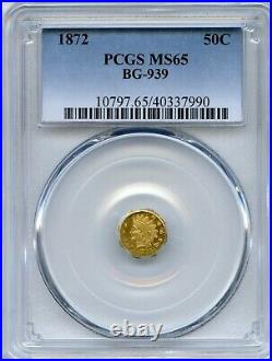 1872 Oct Indian G50C California Gold / BG-939 PCGS MS65 LR5 POP 4/1