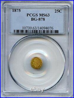 1875 Rd Ind G25C California Gold / BG-878 PCGS MS63 / Die State III