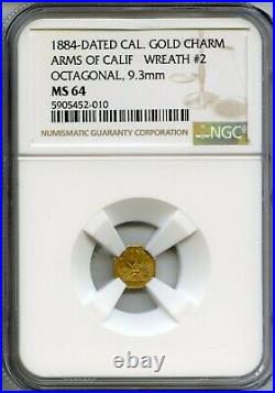 1884 Arms of California Gold Wreath #2 / NGC MS64 POP 1/0