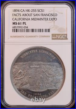 1894 San Francisco Facts, California Expo So-Called Dollar NGC MS61 PL! HK-255