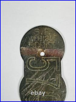1907 San Francisco S. F. Vehicle License Tag #5798 RIGHT Rare Early CA Auto Tag