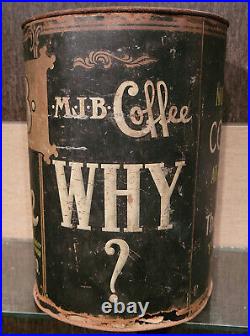 1910/20S MJB COFFEE 5 POUND TIN CAN WithLID SAN FRANCISCO CALIFORNIA COUNTRY STORE