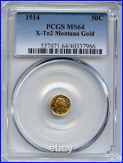 1914 G50C ME Hart Montana Gold(California Gold) / X-Tn2 PCGS MS64