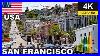 4k_San_Francisco_Walking_Tour_USA_01_hxwz