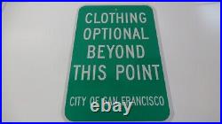 CLOTHING OPTIONAL SIGN SAN FRANCISCO CALIFORNIA 12 x 18