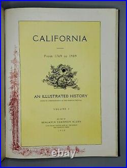California An Illustrated History Vol I, II Benjamin Shannon Allen 1910