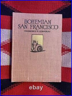 Clarence E. Edwords Bohemian San Francisco 1914 Restaurant History California