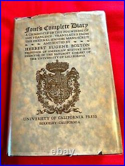 Font's Complete Diary A Chronicle of The Founding Of San Francisco 1931