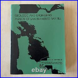 Geologic and Engineering Aspects of San Francisco Bay Fill