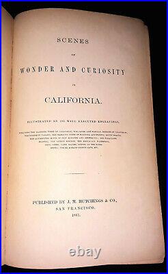 J M HUTCHINGS Scenes of Wonder & Curiosity in California 1861 history CA antique