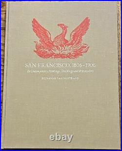 Jeanne Van Nostrand / SAN FRANCISCO 1806-1906 IN CONTEMPORARY PAINTINGS 1st 1975