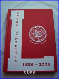 Lowell High School San Francisco California 1856 2006 150 Year History
