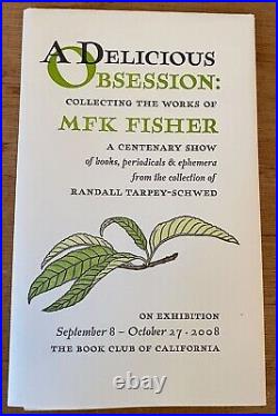 MFK FISHER, A DELICIOUS OBSESSION by Joan Reardon 2008 Keepsake by Patrick Reagh