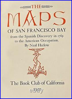 Neal Harlow / MAPS OF SAN FRANCISCO BAY FROM THE SPANISH DISCOVERY Signed 1st ed