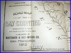 New Road Map Of The Bay Counties Whitaker & Ray Wiggin Co. 1912 San Francisco
