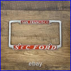 Original SAN FRANCISCO, CALIFORNIA License Plate Frame S & C Ford