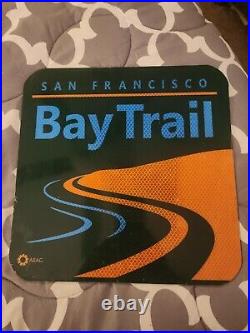 Rare California Stamped San Francisco Bay Trail Sign. New Old Stock Rare