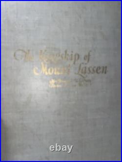 Rare Signed 1922 THE KINGSHIP OF MT. LASSEN Colbern, Mrs. Frederick H. Volcano