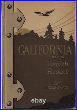 SANDERS California as a Health Resort 1916 Mineral Hot Springs Travel