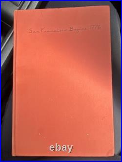 San Francisco Begins, 1776- A Bicentennial Edition Of A Diary Founding San Franc