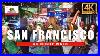 San_Francisco_Walking_Tour_Chaotic_St_Patty_S_Pub_Crawl_And_Night_Walk_4k_Hdr_60fps_01_jfdt
