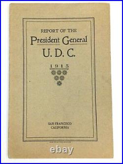 United Daughters Confederacy President General Report 1915 San Francisco Calif