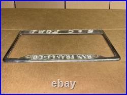 Vintage San Francisco California S & C Ford Metal License Plate Frame Original